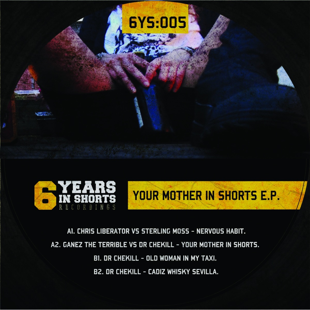 Your Mother In Shorts - EP by Chris Liberator, Sterling Moss, Ganez the Terrible & Dr. Chekill album cover