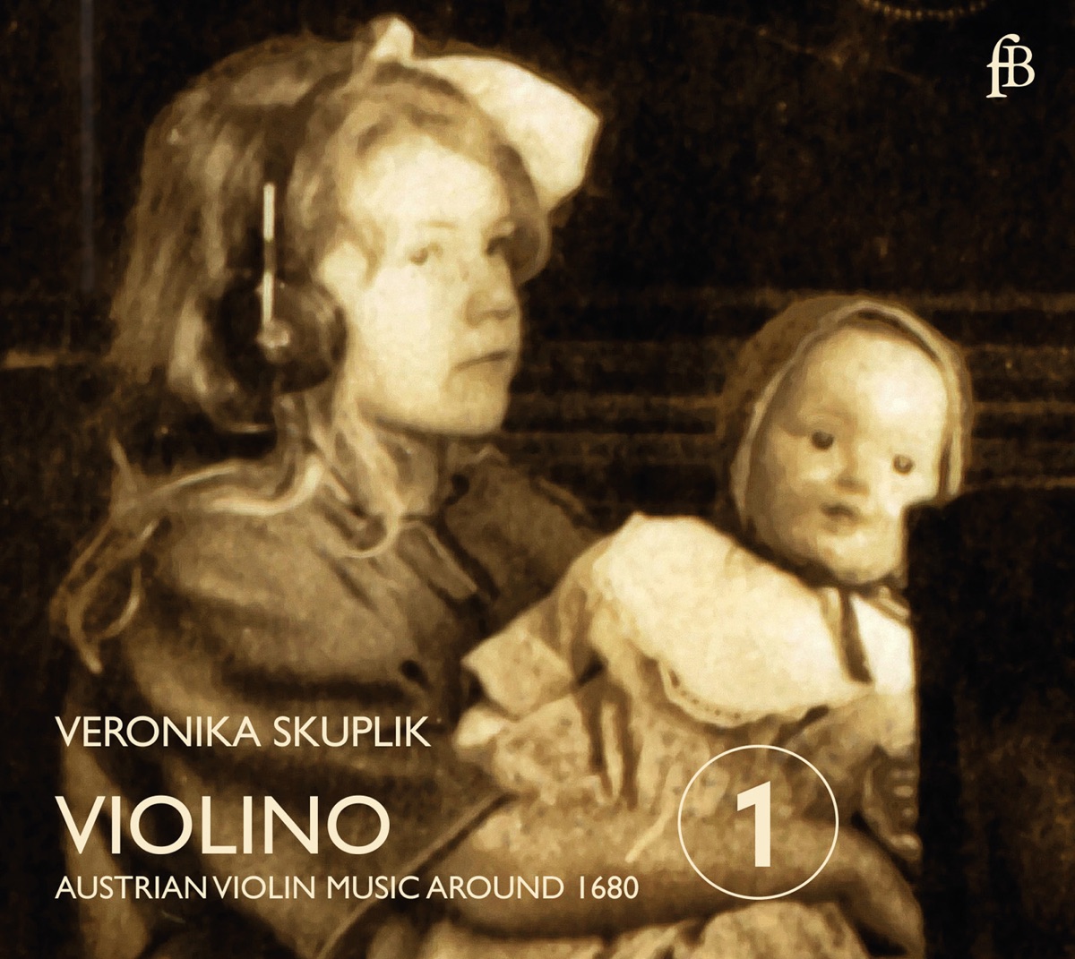 Violino: Austrian Violin Music Around 1680 by Evangelina Mascardi & Veronika Skuplik album cover