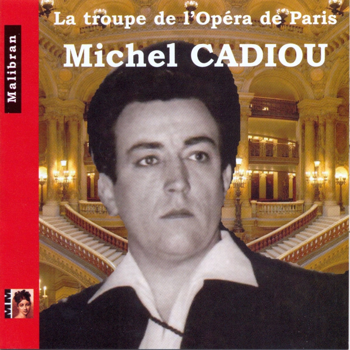La troupe de l'Opéra de Paris: Michel Cadiou by Paris Opera Orchestra, Jesus Etcheverry & Michel Cadiou album cover