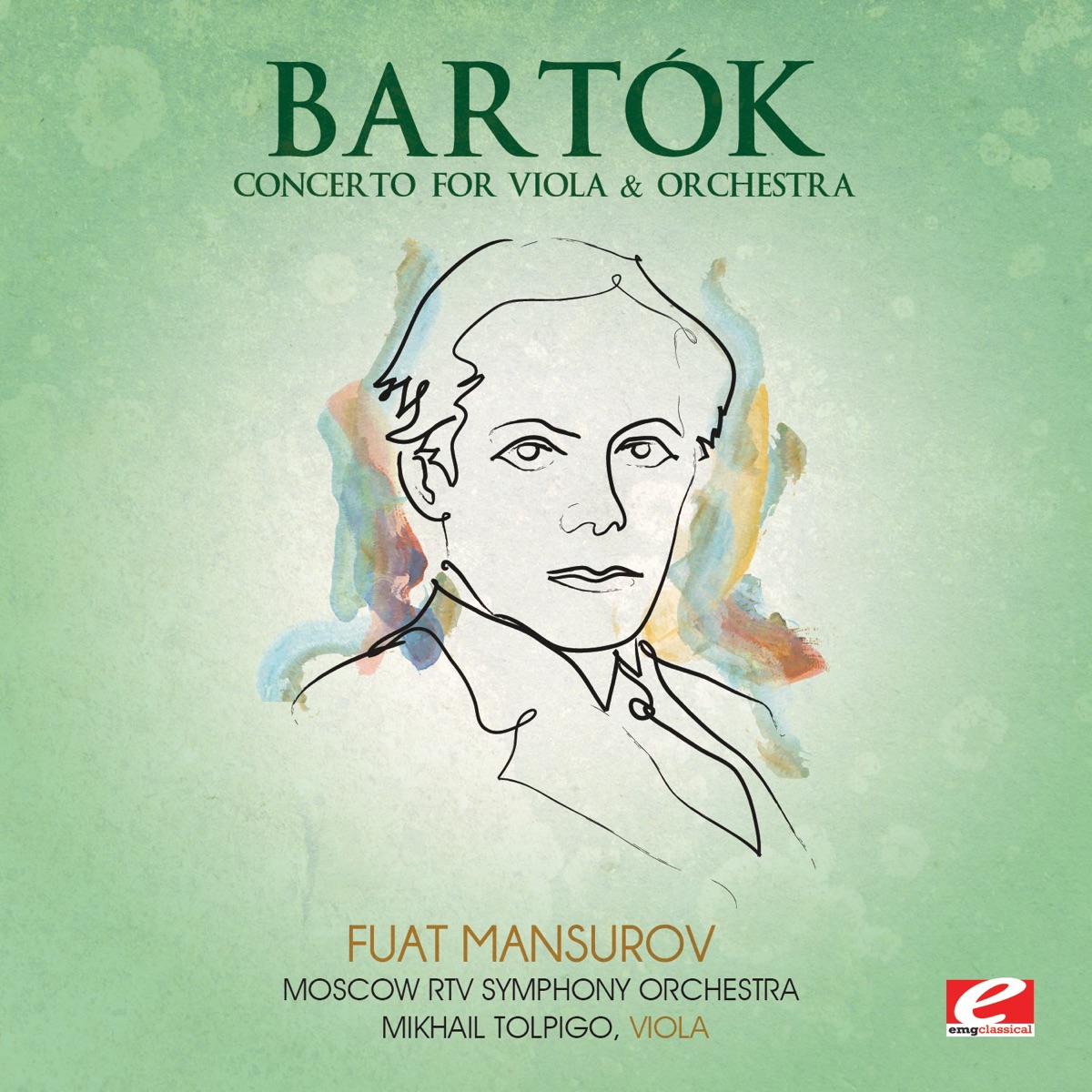Bartók: Concerto for Viola & Orchestra (Remastered) - EP by Moscow RTV Symphony Orchestra, Fuat Mansurov & Mikhail Tolpigo album cover