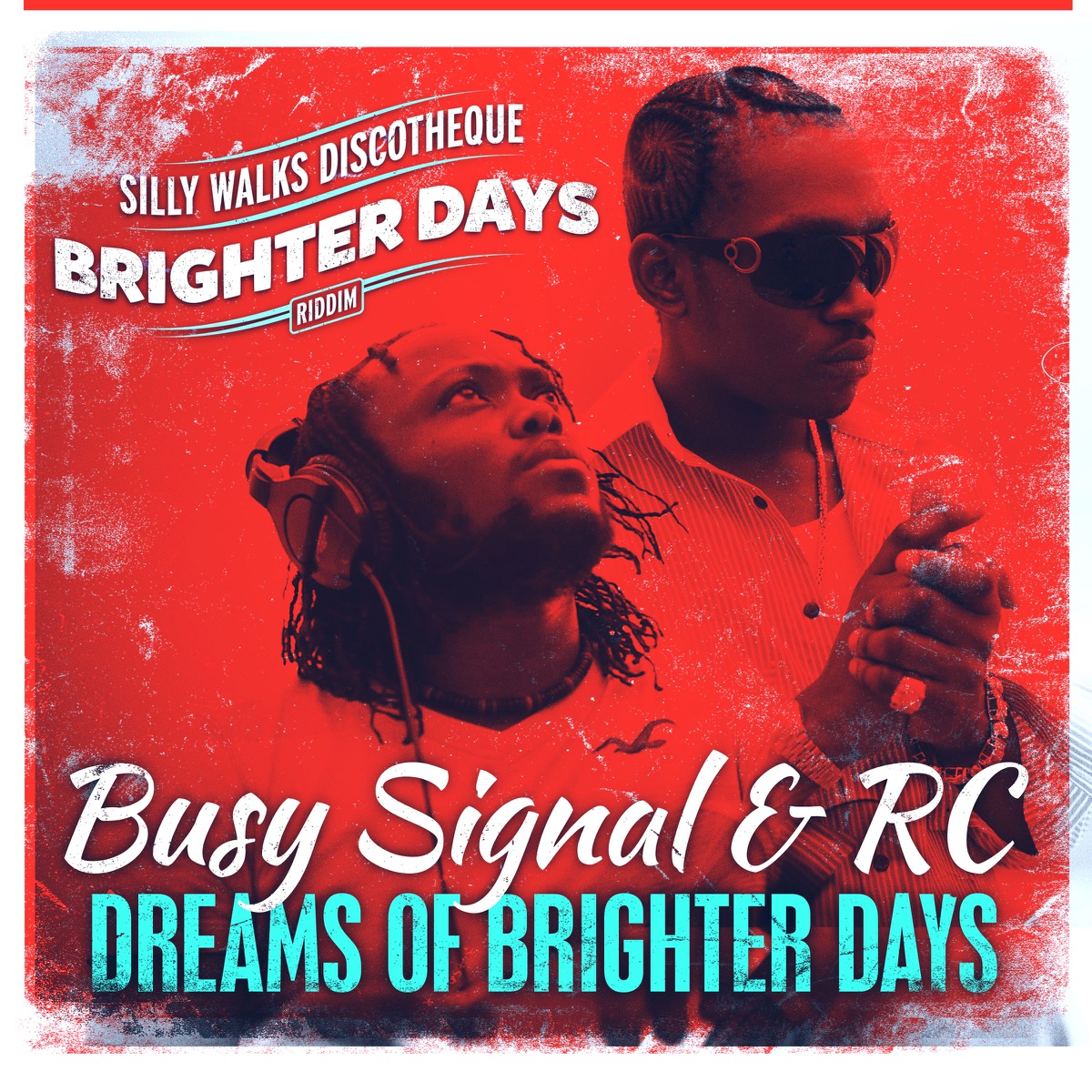 Dreams of Brighter Days - Single by Busy Signal & RC album cover