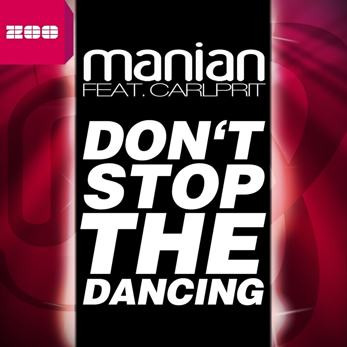 Don't Stop the Dancing (feat. Carlprit) - Single by Manian album cover