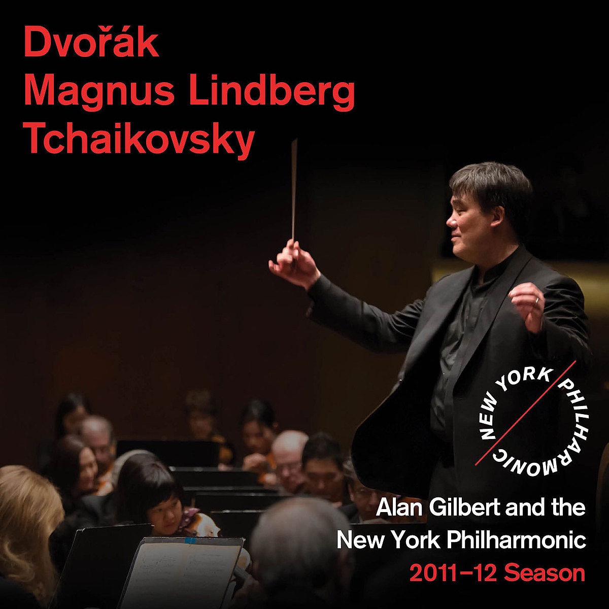 Dvořák: Carnival - Magnus Lindberg: Piano Concerto No. 2 - Tchaikovsky: Symphony No. 4 by New York Philharmonic, Alan Gilbert & Yefim Bronfman album cover