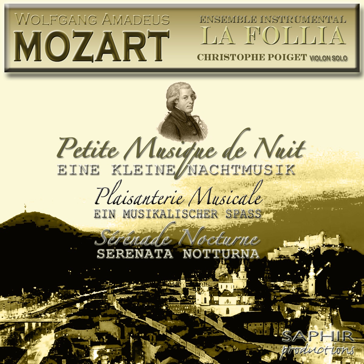 Mozart: Petite musique de nuit - Plaisanterie musicale - Sérénade nocturne by Ensemble Instrumental La Follia & Christophe Poiget album cover