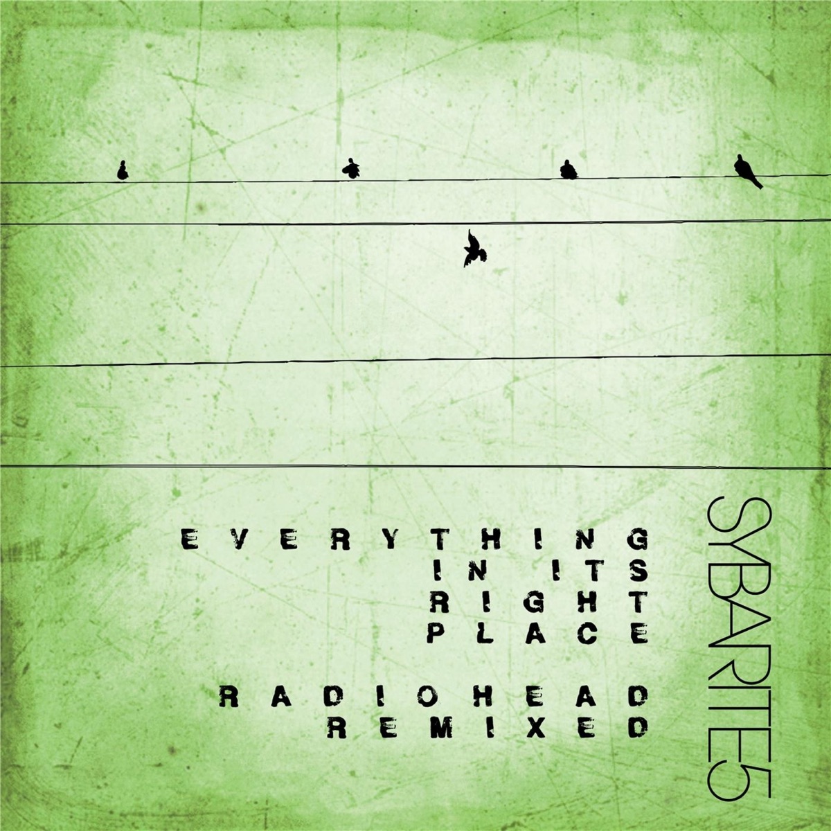 Everything in Its Right Place (Radiohead Remixed) by Sybarite5 album cover