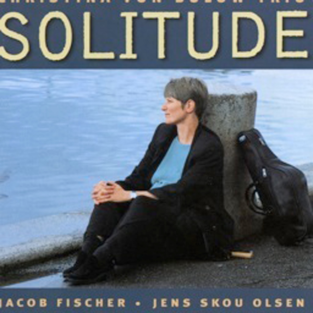 Solitude (feat. Jacob Fischer) by Christina Von Bülow album cover