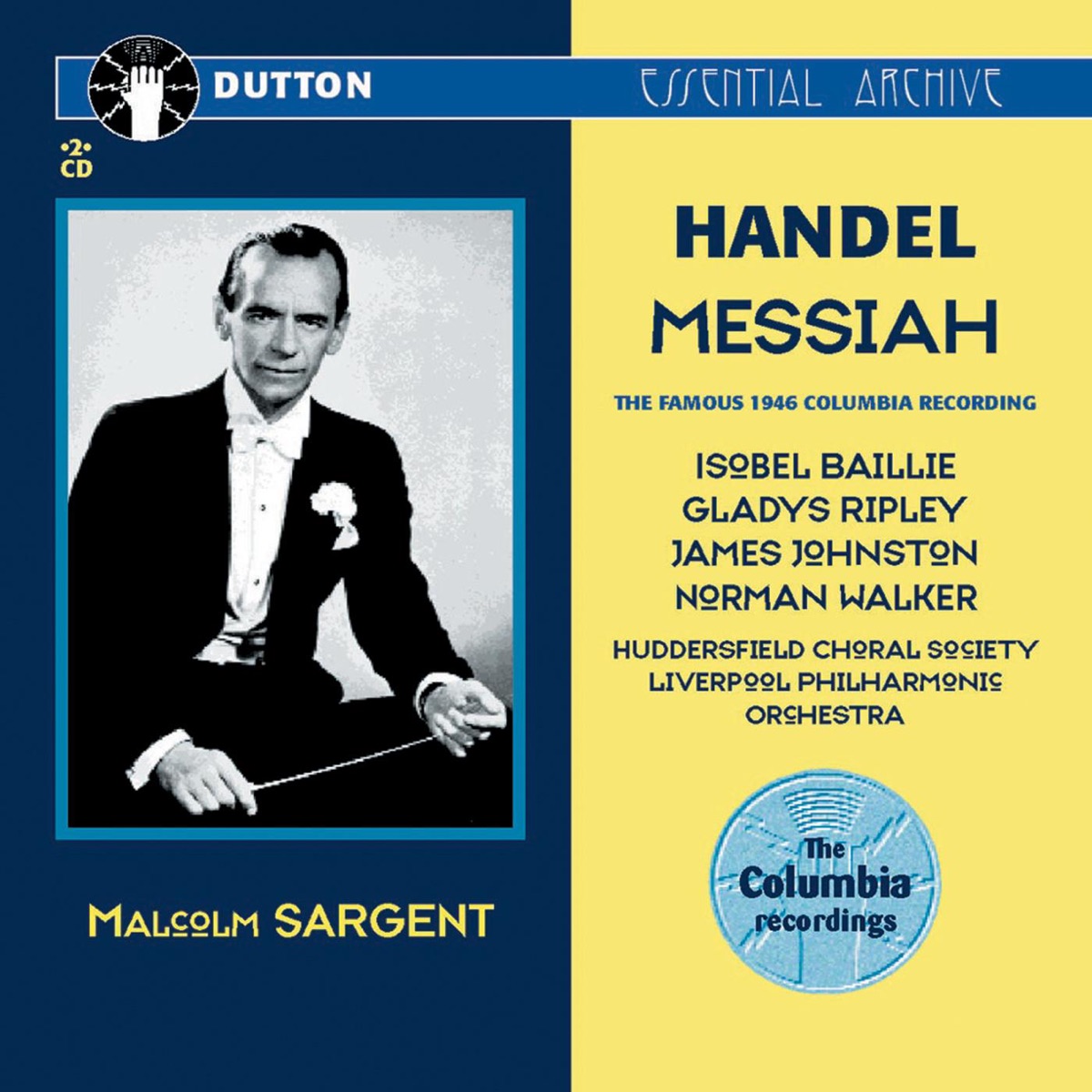 Handel: Messiah (The Famous 1946 Columbia Recording) by Liverpool Philharmonic Orchestra, Huddersfield Choral Society & Sir Malcolm Sargent album cover