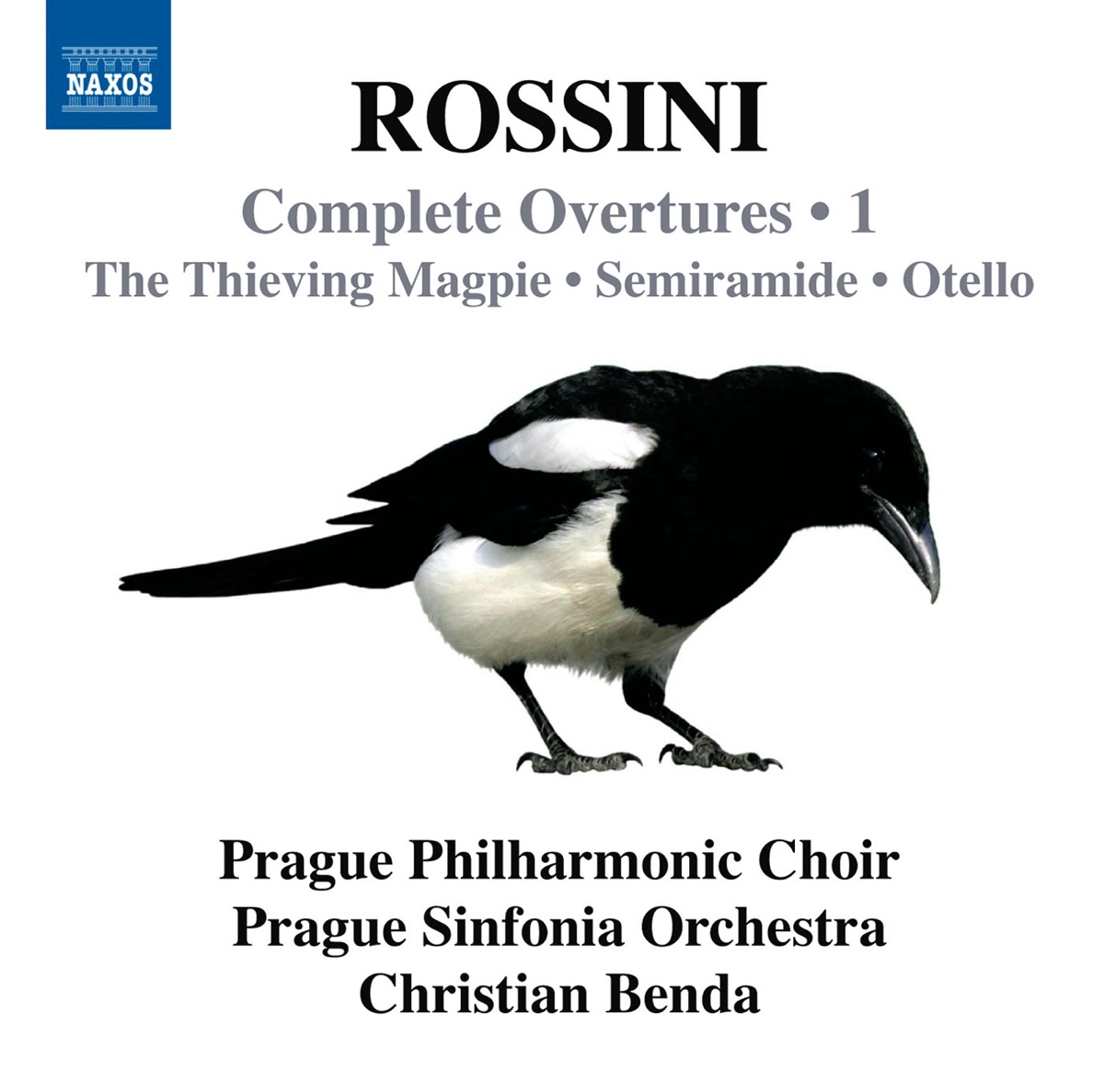 Rossini: Complete Overtures, Vol. 1 by Christian Benda, Prague Sinfonia & Prague Philharmonic Chorus album cover