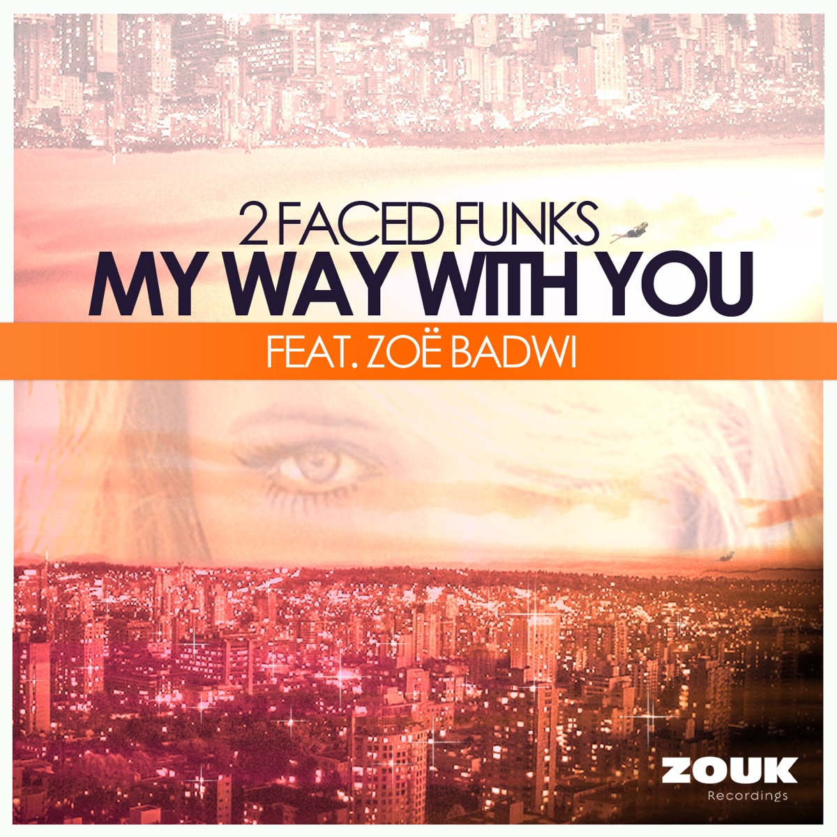 My Way With You (feat. Zoë Badwi) - EP by 2 Faced Funks album cover