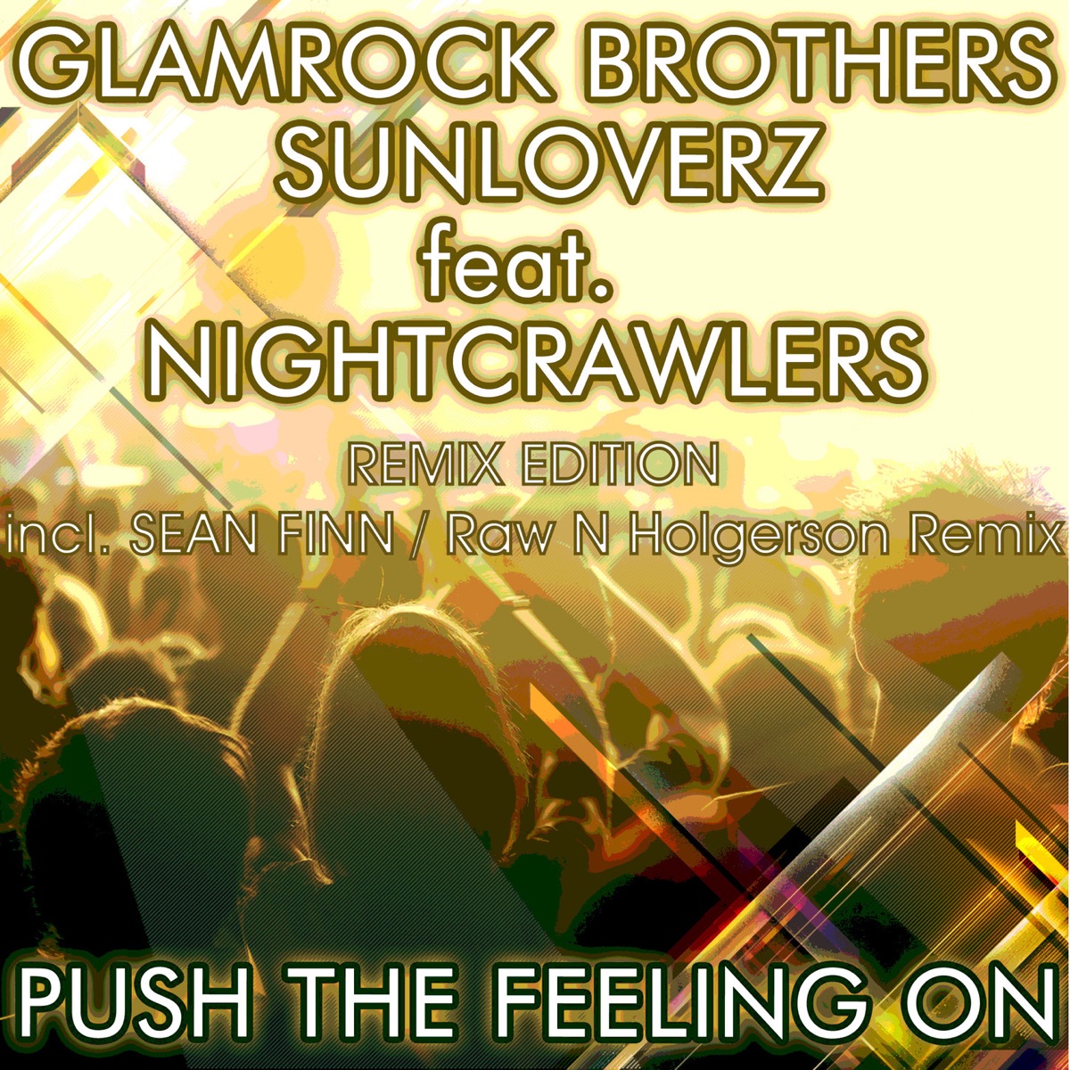 Push the Feeling On 2K12 (Remixes) [feat. Nightcrawlers] - Single by Glamrock Brothers & Sunloverz album cover