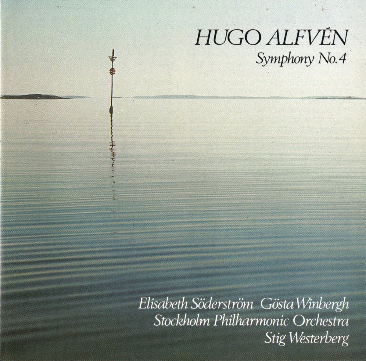 Alfven: Symphony No. 4 (1979) by Gosta Winbergh, Elisabeth Söderström, Stig Westerberg & Stockholm Philharmonic Orchestra album cover
