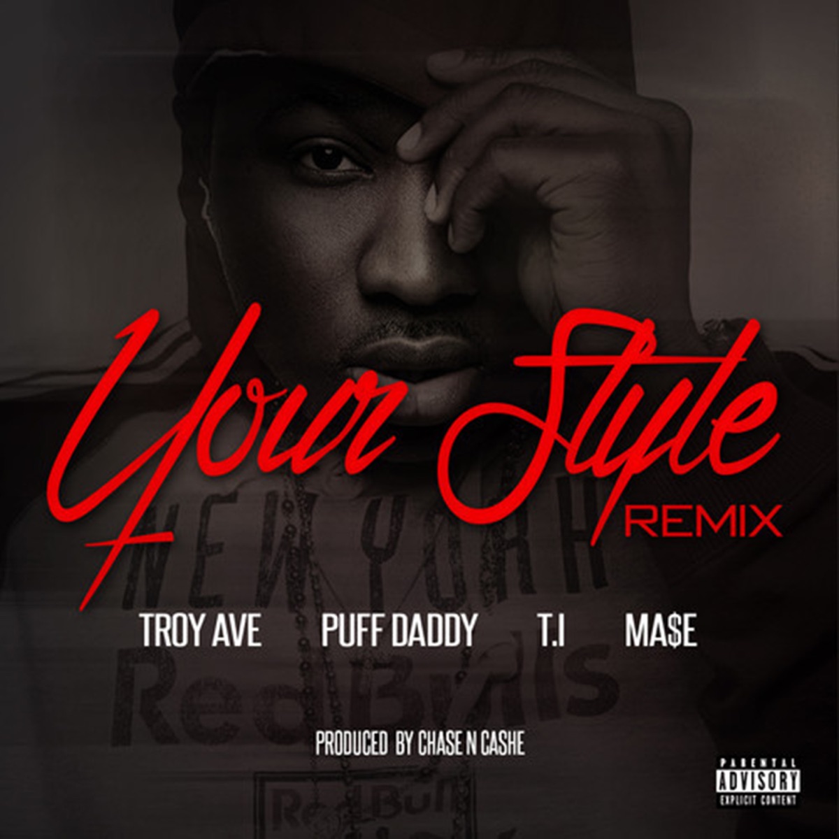 Your Style (Remix) [feat. Puff Daddy, T.I. & Ma$e] - Single by Troy Ave album cover