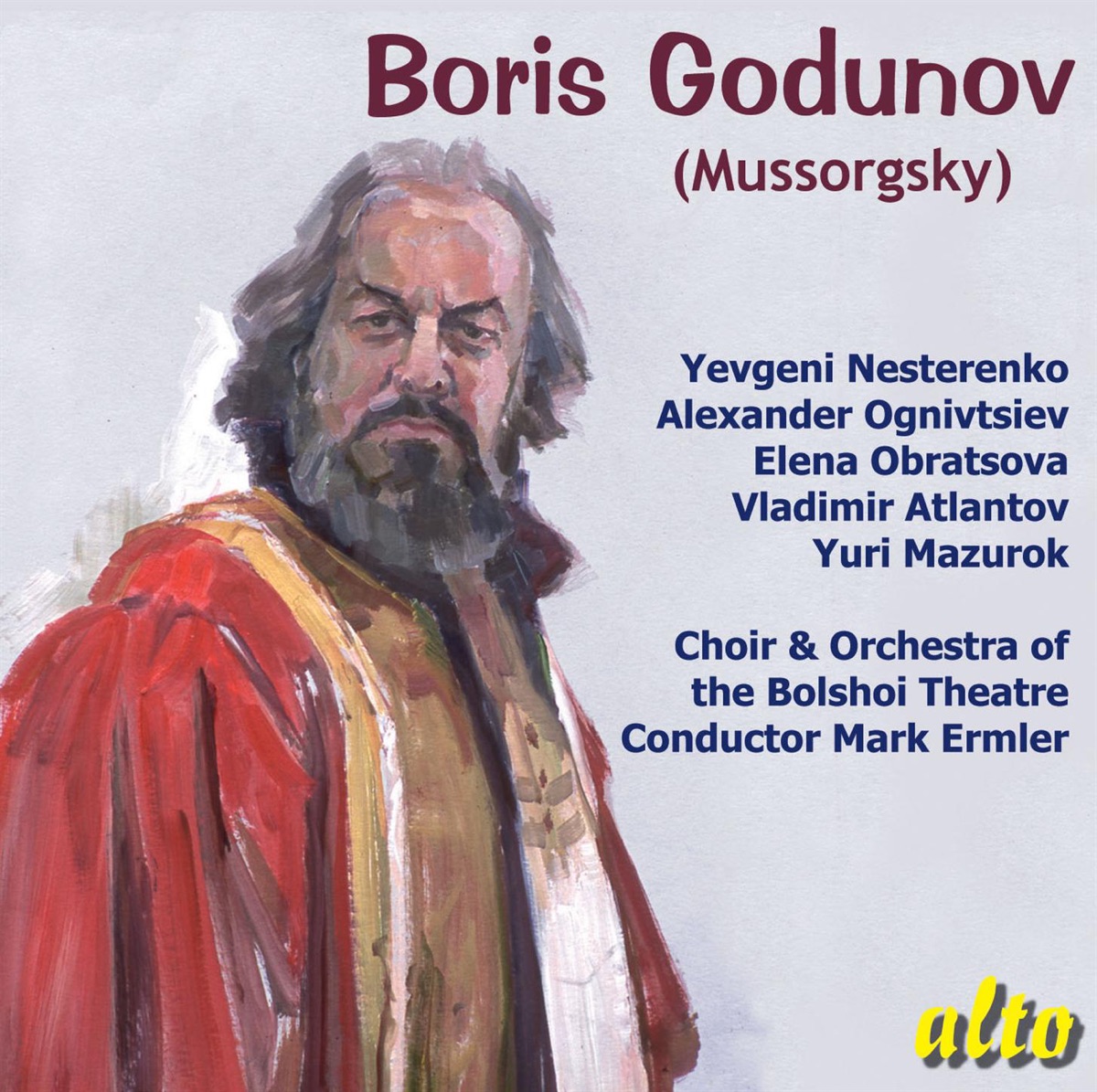Mussorgsky: Boris Godunov (Complete Opera) by Evgeni Nesterenko, Yelena Obratsova, Orchestra of the Bolshoi Theater, Mark Ermler & Chorus of the Bolshoi Theatre album cover