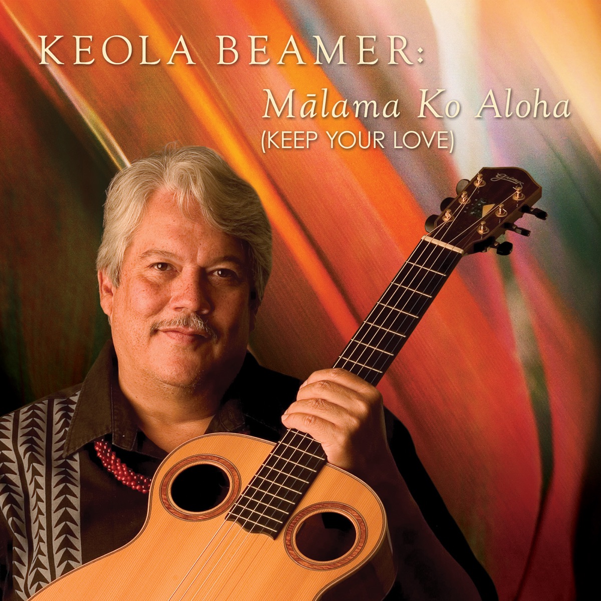 Mālama Ko Aloha (Keep Your Love) by Keola Beamer album cover