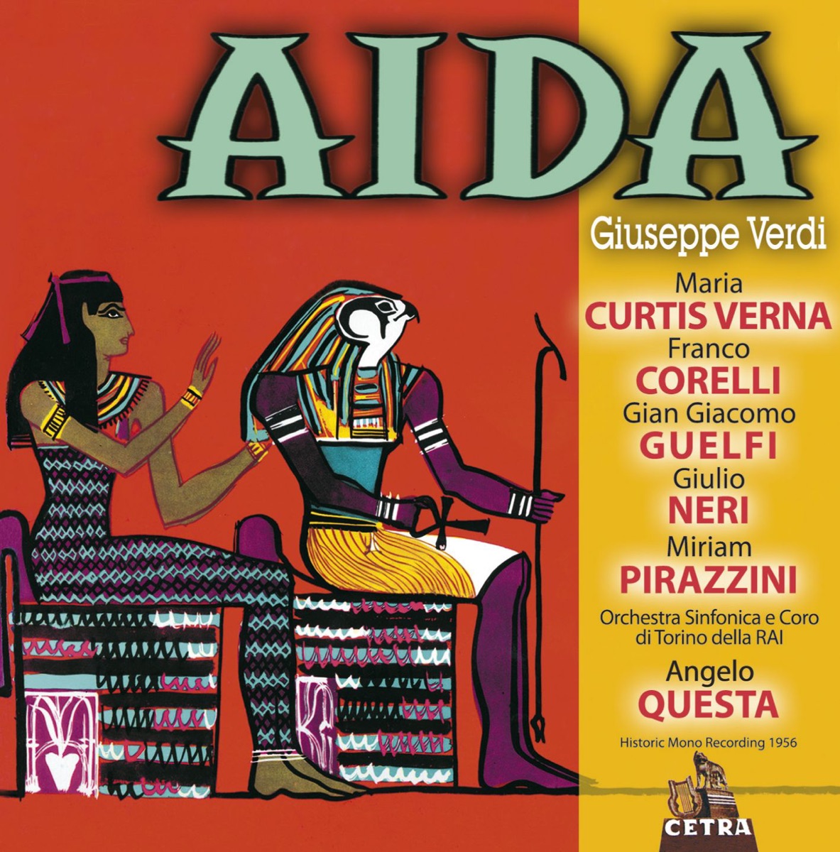 Cetra Verdi Collection: Aida by Angelo Questa, Antonio Zerbini, Athos Cesarini, Franco Corelli, Giangiacomo Guelfi, Giulio Neri, Maria Curtis Verna, Miriam Pirazzini, Ruggero Maghini, Orchestra Sinfonica della RAI & Coro di Torino della RAI album cover