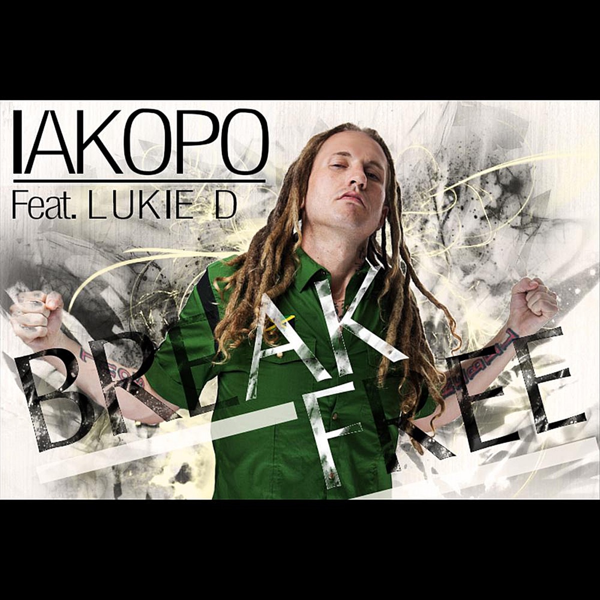 Break Free (feat. Lukie D) - Single by Iakopo album cover