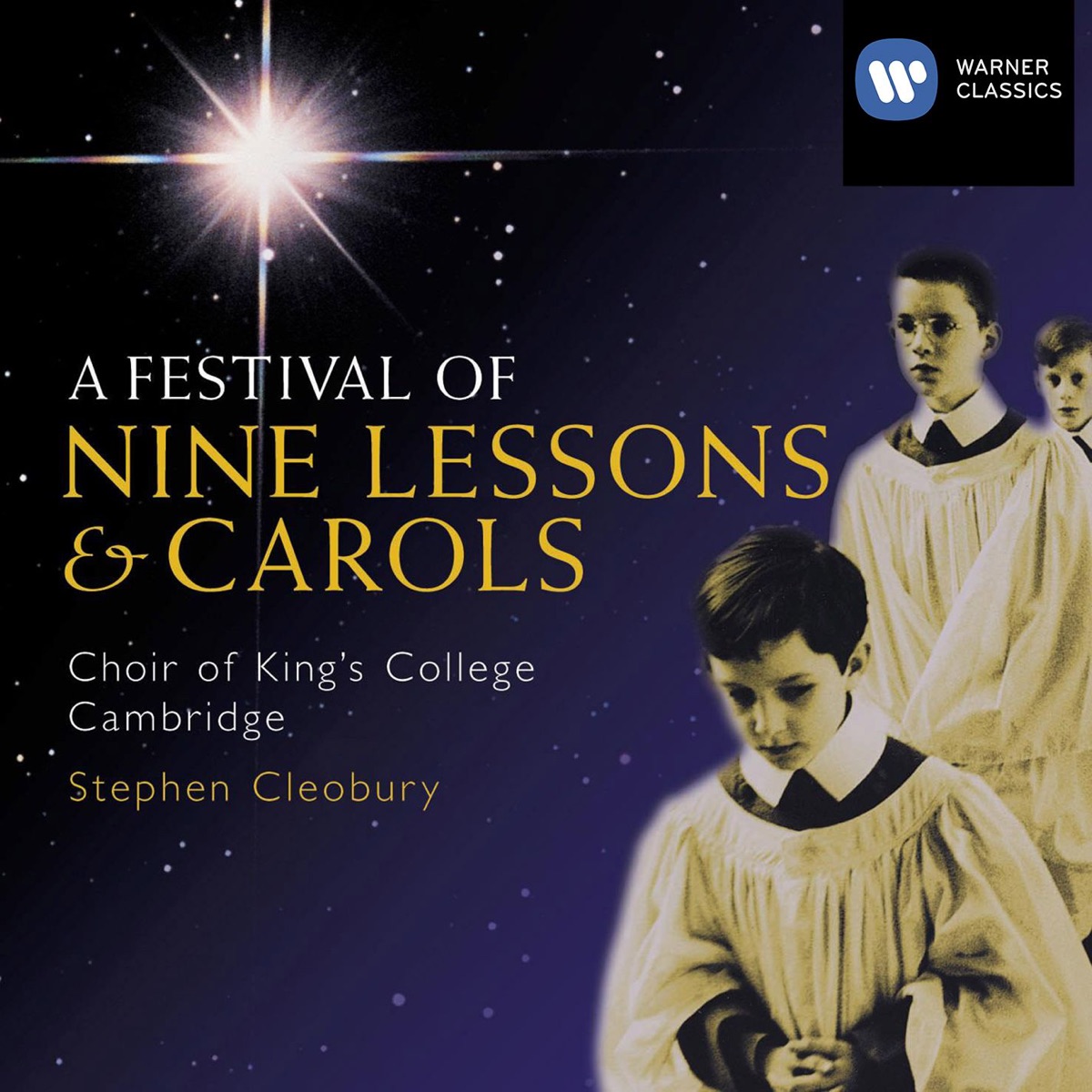 A Festival of Nine Lessons and Carols by The Choir of King's College, Cambridge & Sir Stephen Cleobury album cover