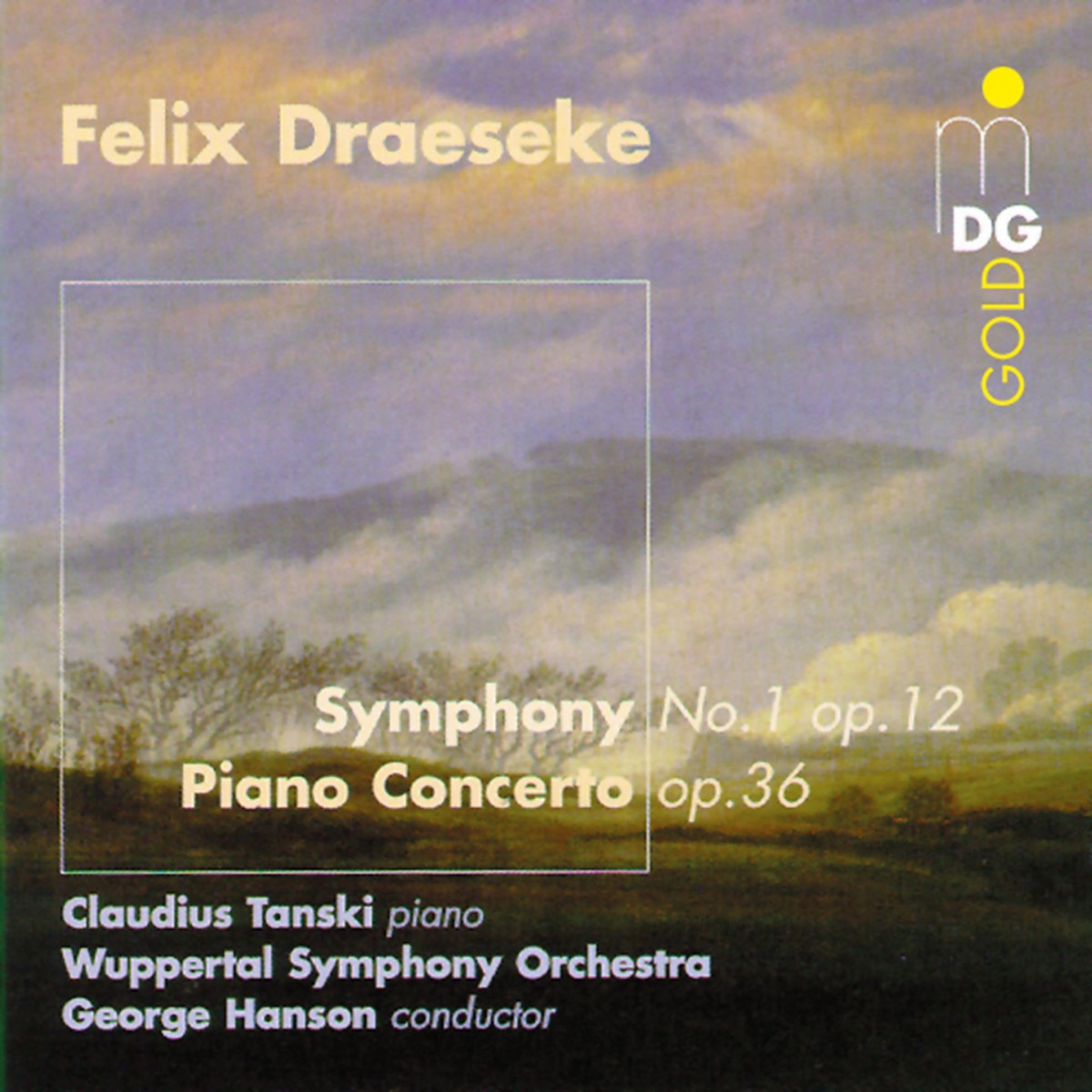 Draeseke: Piano Concerto & Symphony No. 1 by Claudius Tanski, George Hanson & Sinfonieorchester Wuppertal album cover