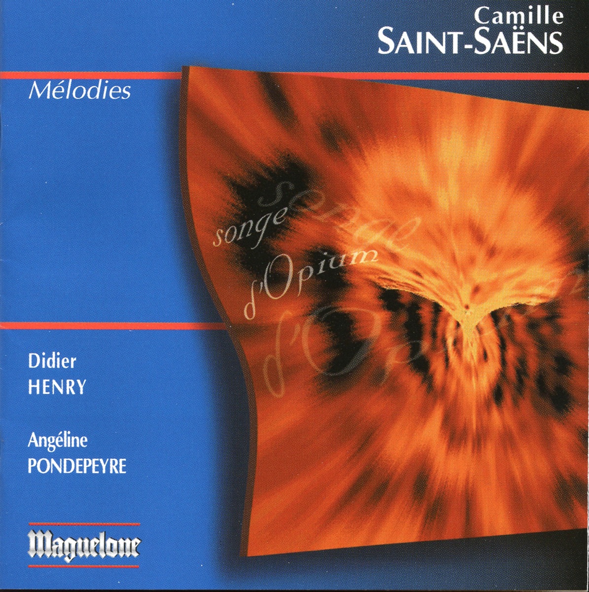 Saint-Saens: Mélodies by Angéline Pondepeyre & Didier Henry album cover