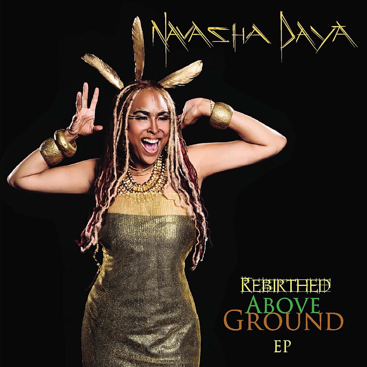 Rebirthed Above Ground - EP by Navasha Daya album cover
