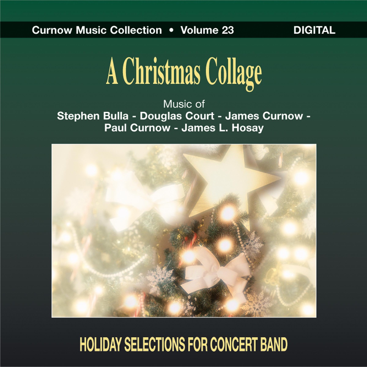 A Christmas Collage by Stephen Bulla, James Curnow, The Johan Willem Friso Military Band, Eastern Wind Symphony, The Band of the Belgian Navy, Eastern Illinois University Wind Symphony, Joseph Manfredo, Peter Snellinckx, The University of lowa Symphony Band, The Orchestra of Lithuanian Armed Forces, The Royal Band of the Belgian Air Force, Alain Crépin, The Shobi Wind Orchestra, The Royal Norwegian Navy Band & Nigel Boddice album cover