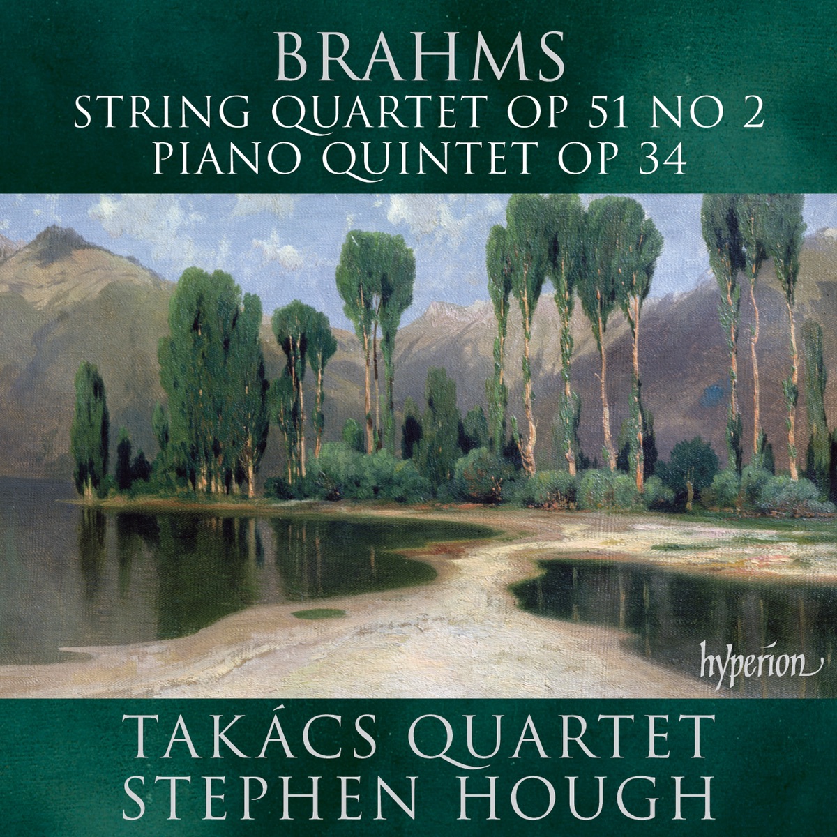 Brahms: String Quartet & Piano Quintet by Takács Quartet & Stephen Hough album cover