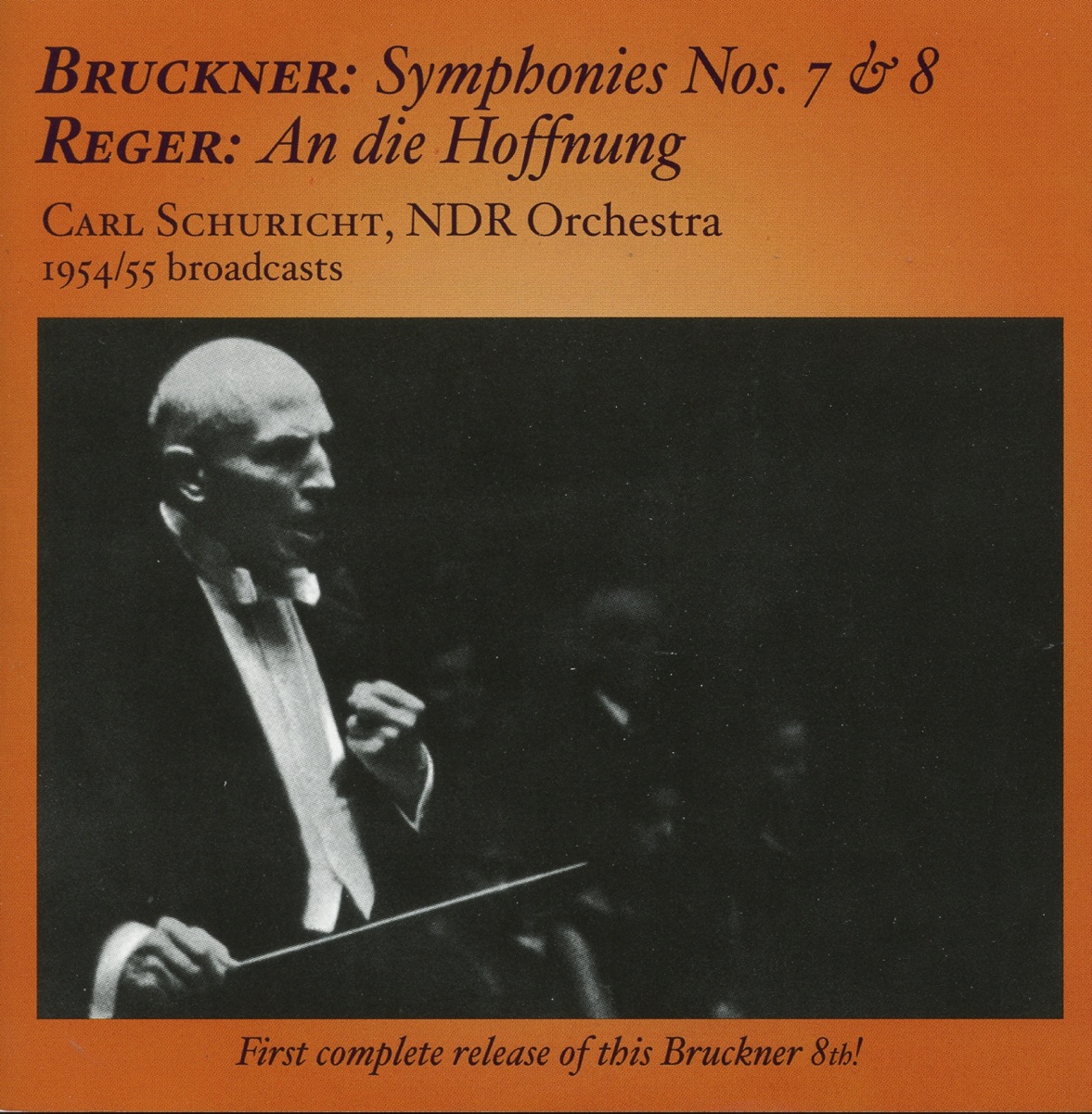 Bruckner: Symphonies Nos. 7 & 8 - Reger: An die Hoffnung by North West German Philharmonic Orchestra, Carl Schuricht & Christa Ludwig album cover