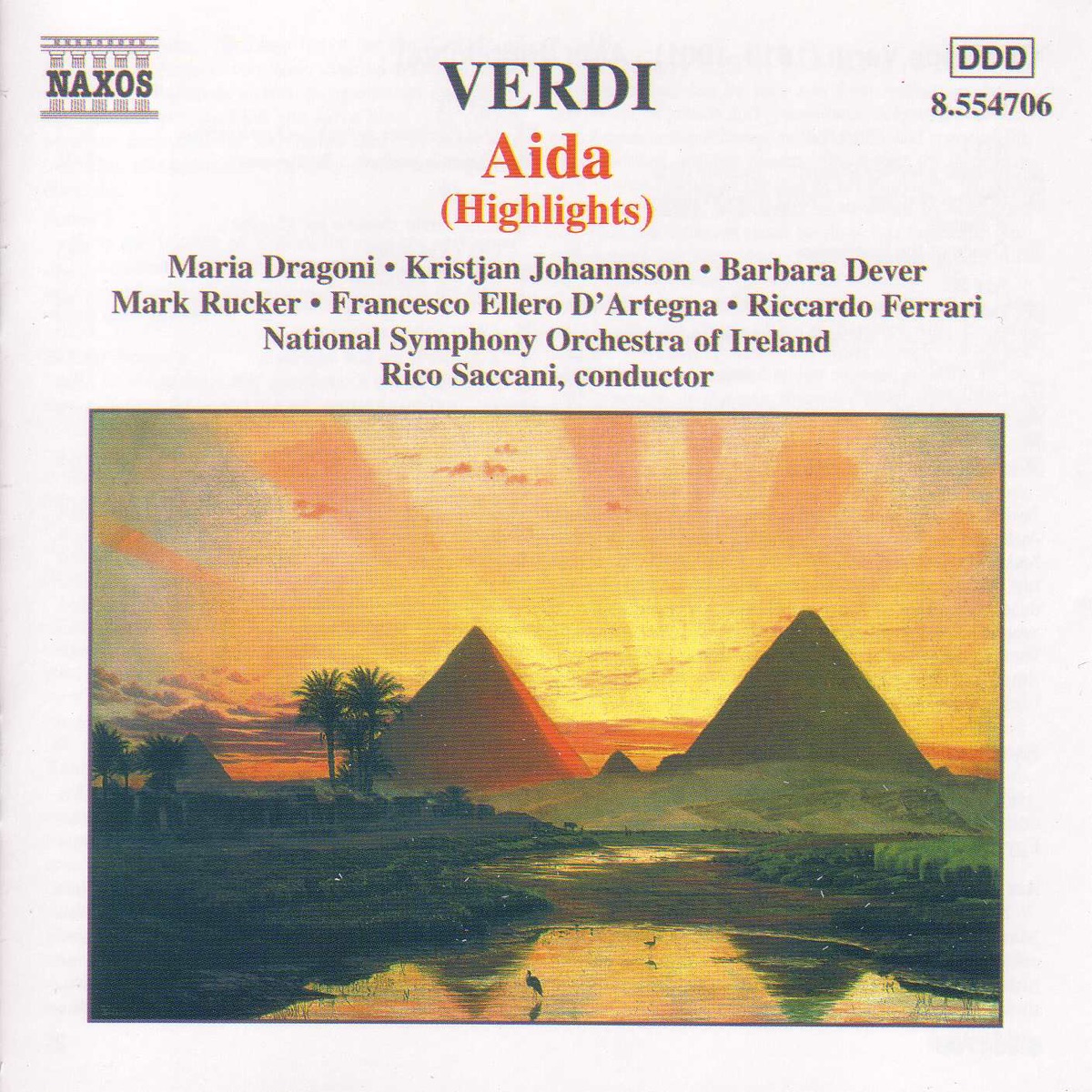 Verdi: Aida (Highlights) by Francesco Ellero d' Artegna, Kristjan Johannson, Riccardo Ferrari, RTÉ Chamber Choir, RTÉ Philharmonic Choir, RTÉ National Symphony Orchestra, Ricco Saccani, Mark Rucker, Barbara Dever & Maria Dragoni album cover