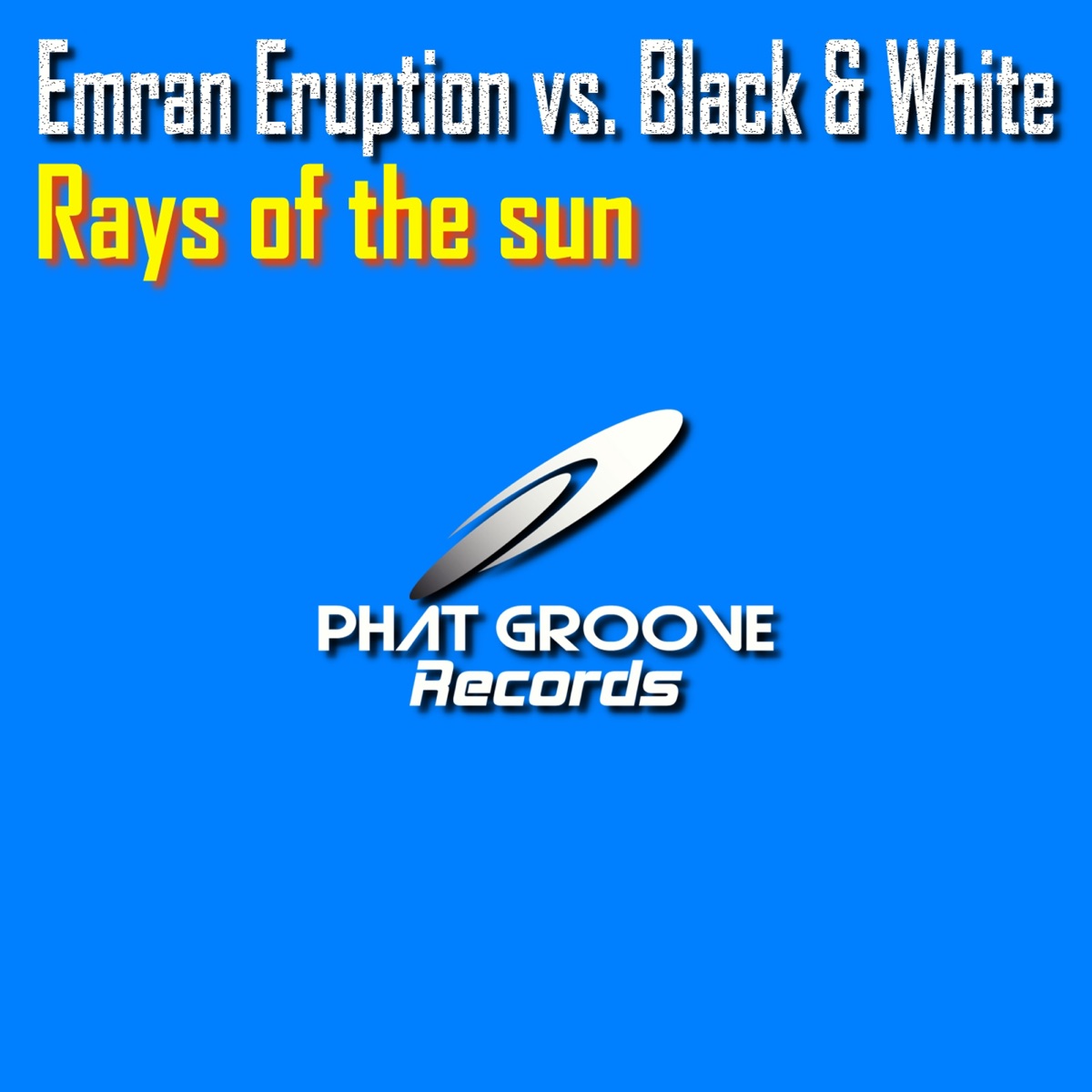Rays of the Sun (Emran Eruption vs. Black & White) - Single by Emran Eruption & Black & White album cover