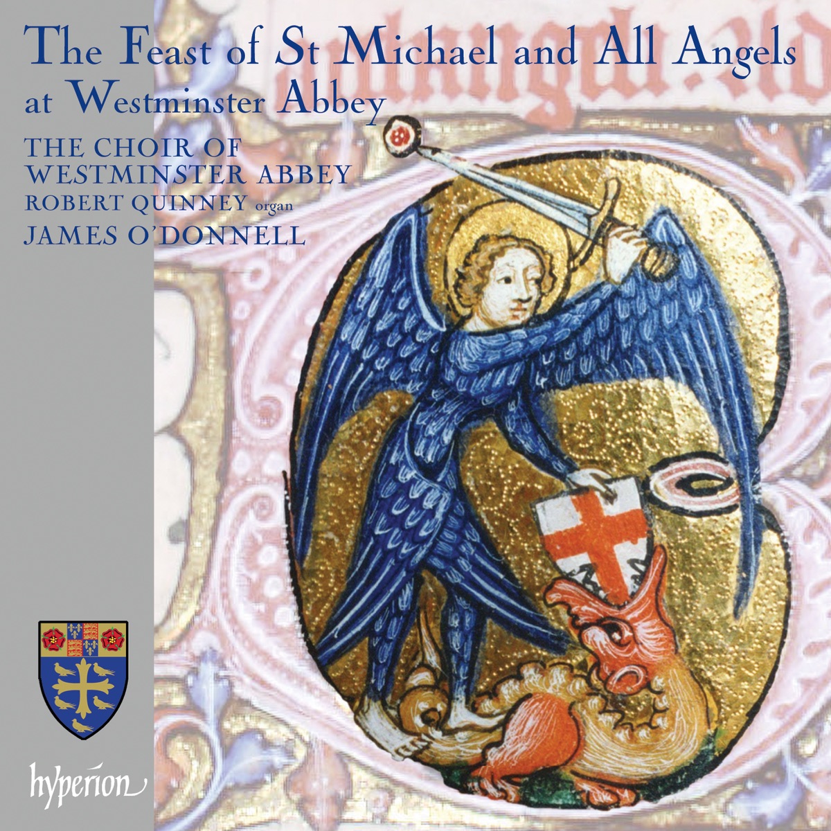 The Feast of St Michael and All Angels At Westminster Abbey by Westminster Abbey Choir & James O'Donnell album cover