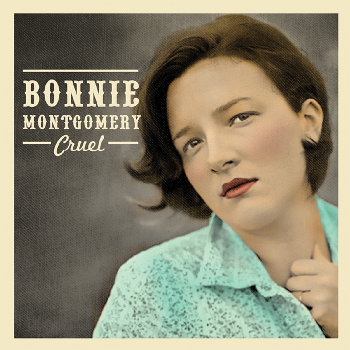 Cruel - Single by Bonnie Montgomery album cover
