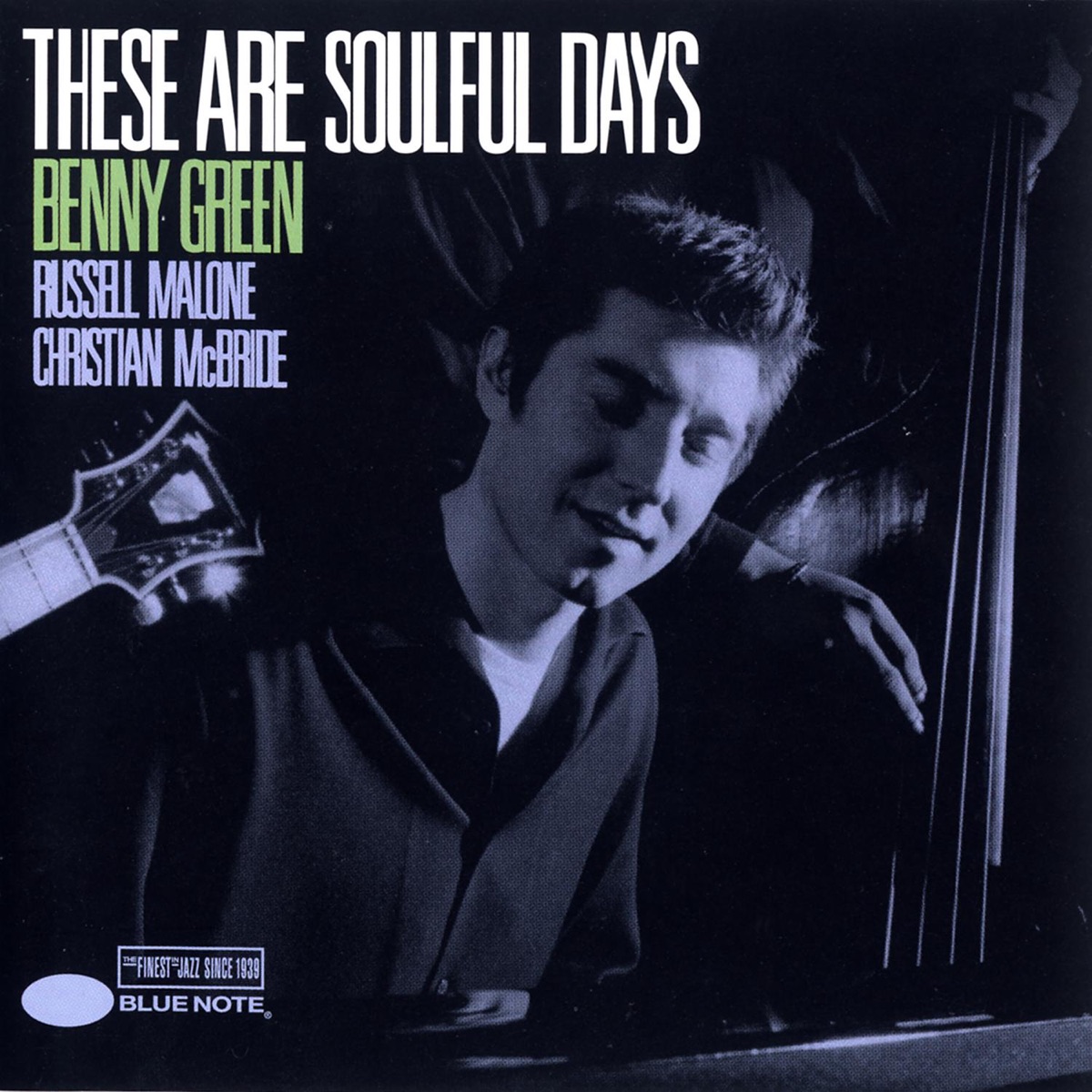 These Are Soulful Days by Benny Green album cover