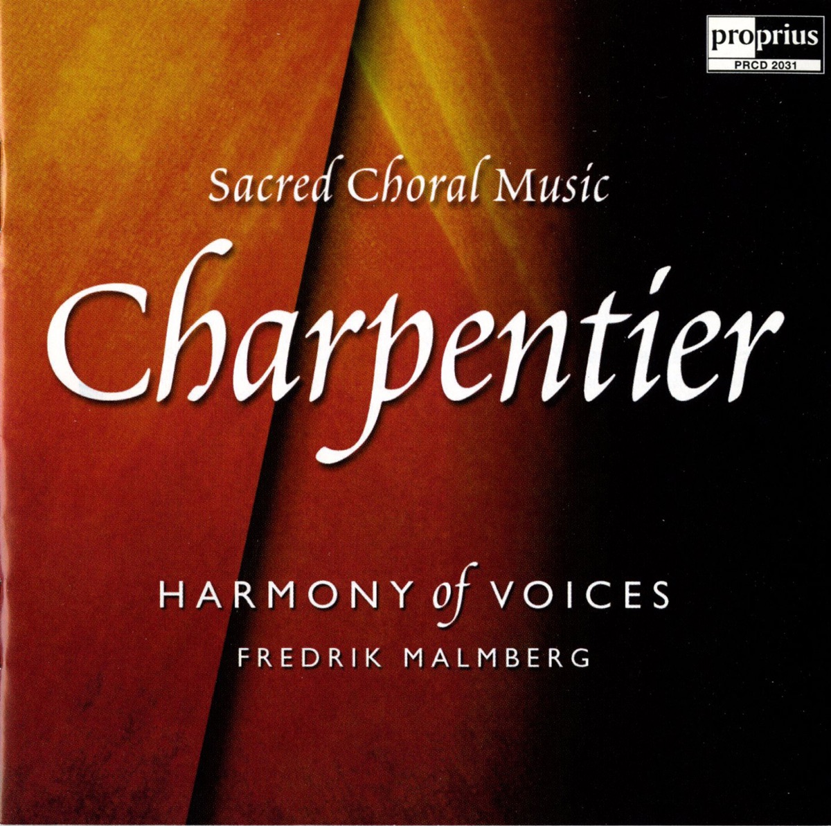 Charpentier: Sacred Choral Music by Sven Aberg, Harmony of Voices, Kristina Lindgard, Fredrik Malmberg, Peter Lönnerberg & Johan Lindstrom album cover