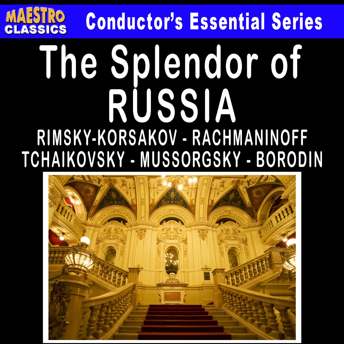 The Splendor of Russia by Slovak Philharmonic Orchestra, Ljubljana Symphony Orchestra, Krakow Radio & TV Orchestra & Prague Symphony Orchestra album cover