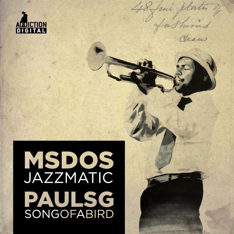 Jazzmatic / Song of a Bird - Single by MsDoS & Paul SG album cover
