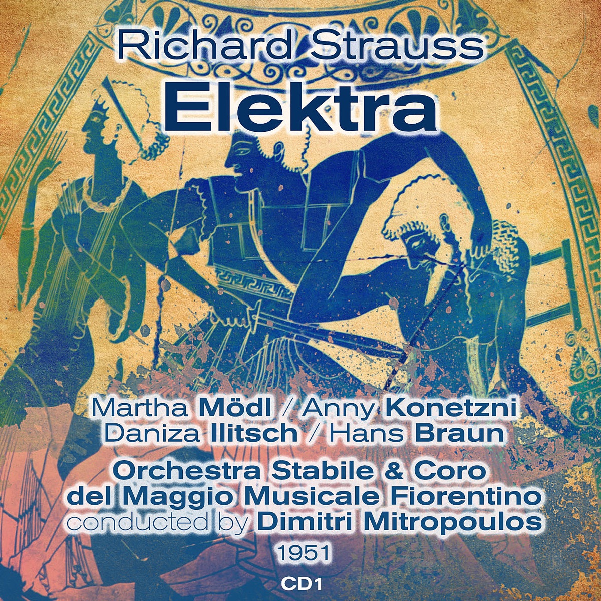 Richard Strauss: Elektra (1951), Volume 1 by Martha Mödl, Anny Konetzni, Daniza Ilitsch, Hans Braun, Franz Klarwein, Wilhelm Felden, Dorothea Frass, Orchestra Stabile del Maggio Musicale Fiorentino & Dimitri Mitropoulos album cover