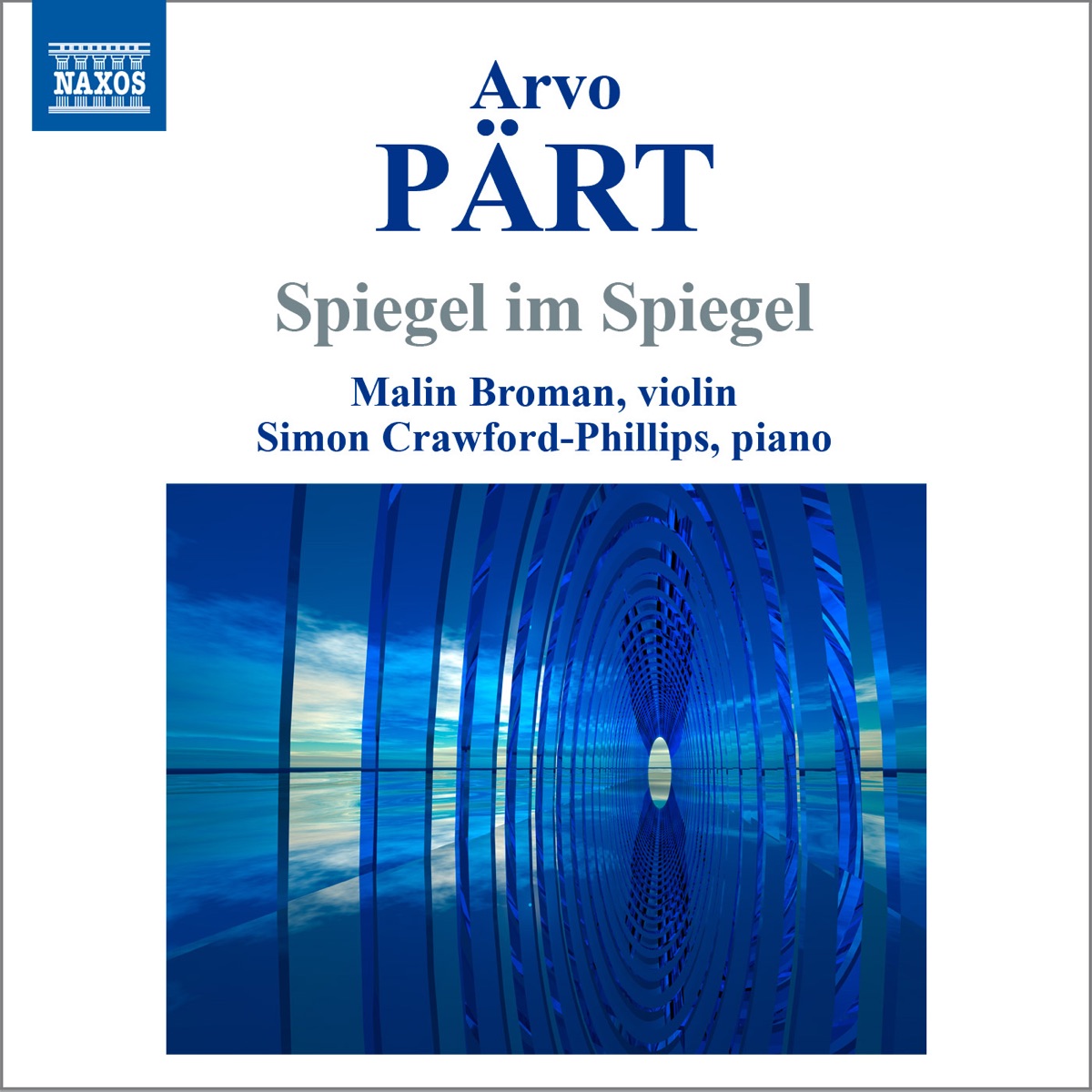 Pärt: Spiegel im Spiegel (Version for Violin and Piano) - Single by Malin Broman & Simon Crawford-Phillips album cover