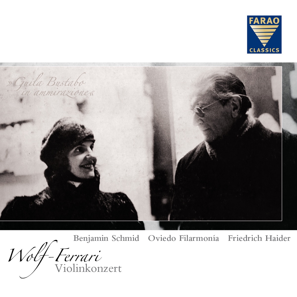 E. Wolf-Ferrari: Violin Concerto D-Major, op. 26 - orchestra pieces from operas by Benjamin Schmid, Friedrich Haider & Ovideo Filarmonia album cover