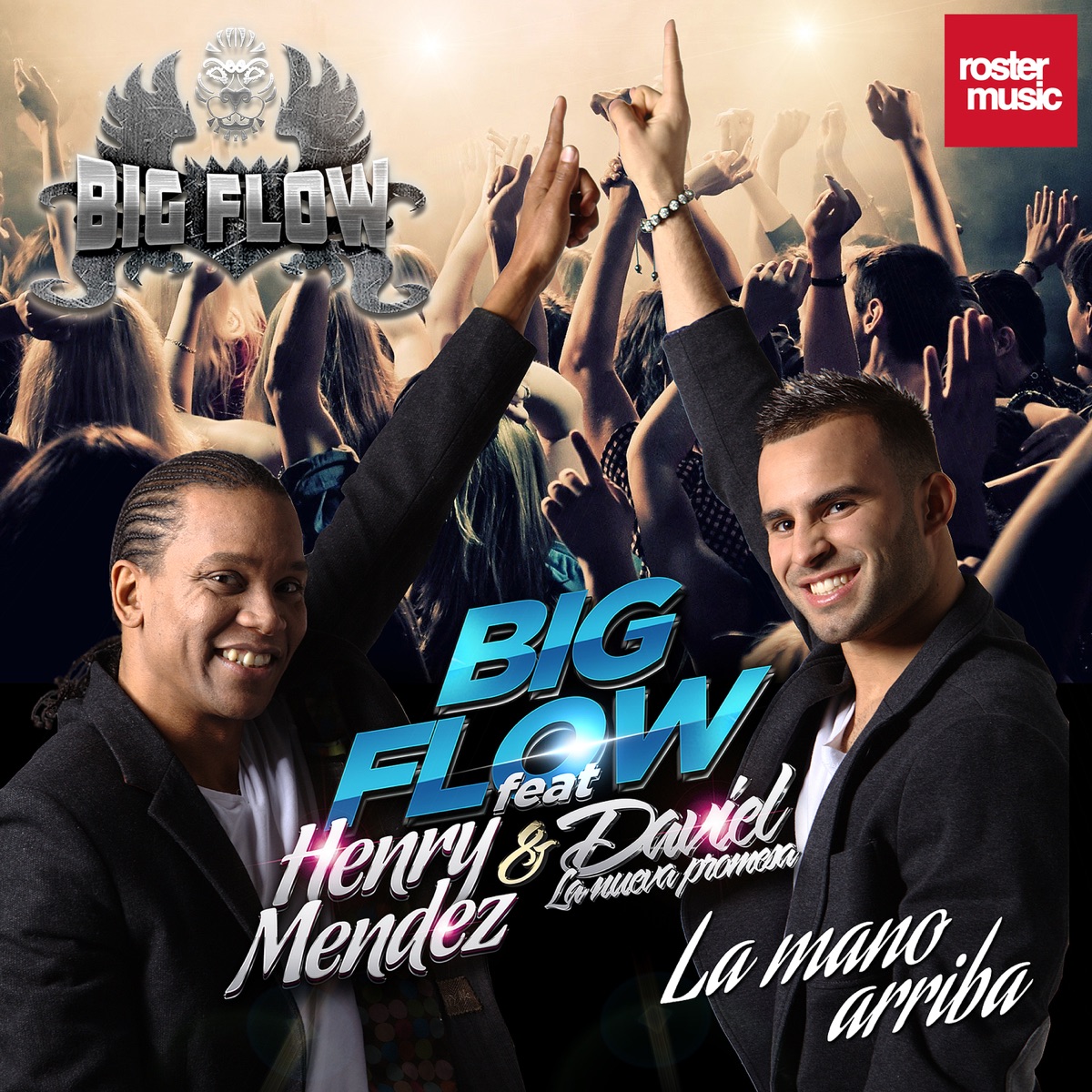 La Mano Arriba (feat. Henry Mendez & Daviel) - Single by Big Flow album cover