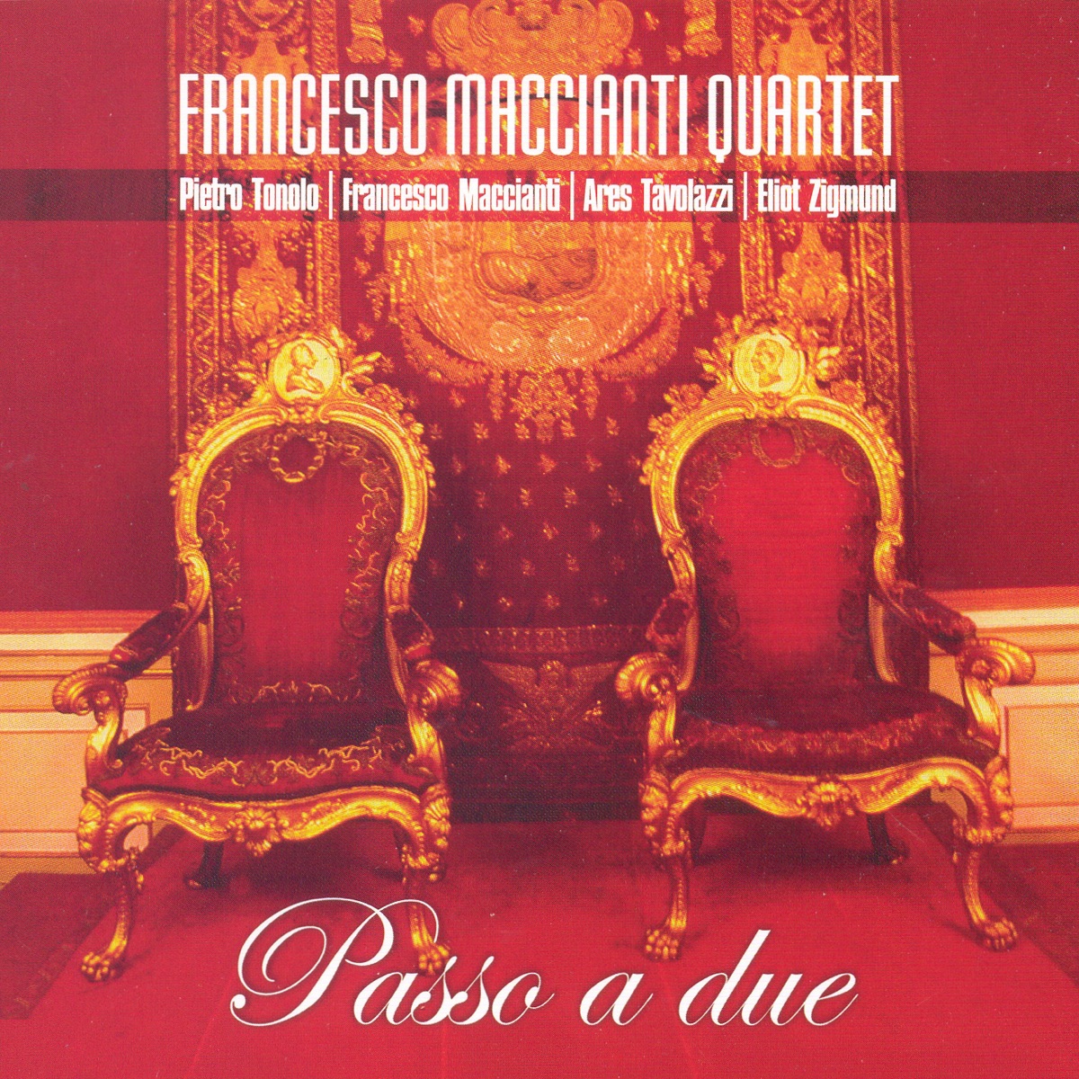 Passo a due (feat. Pietro Tonolo, Ares Tavolazzi & Eliot Zigmund) by Francesco Maccianti Quartet album cover