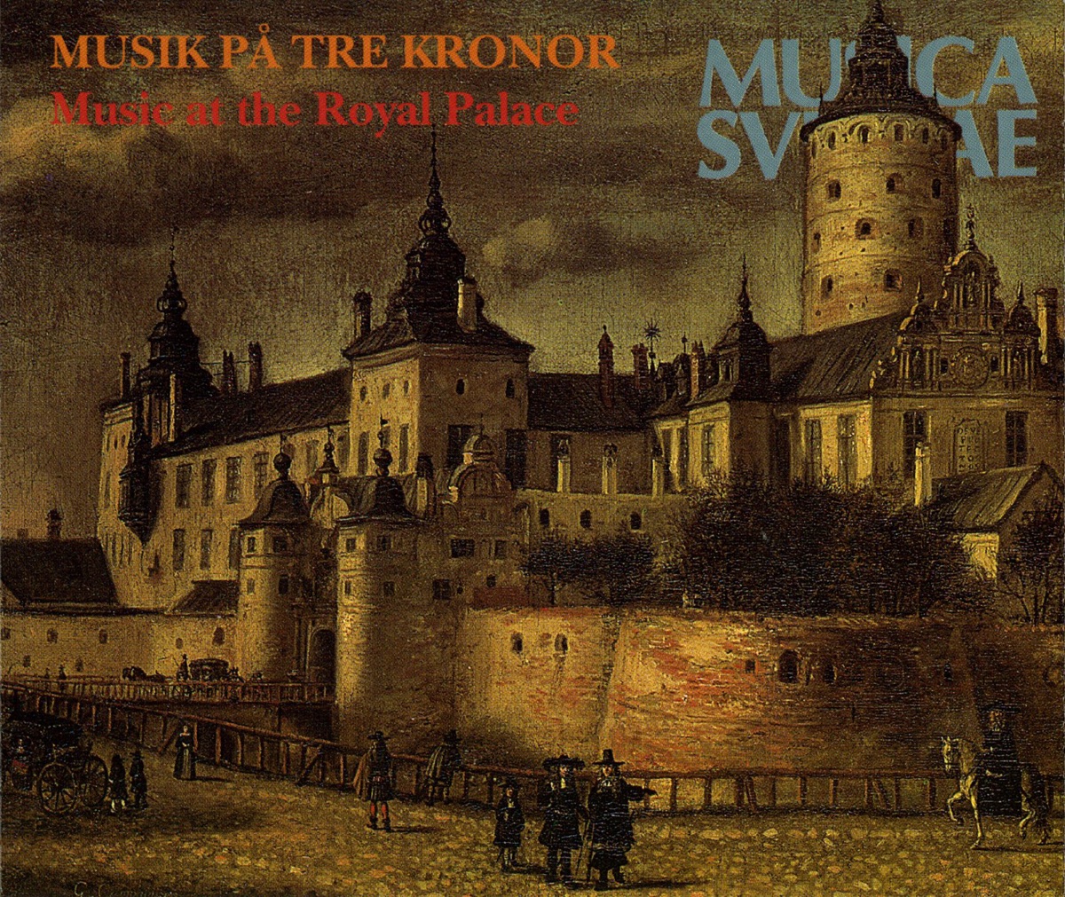 Musik på Tre Kronor – Musik ur Dübensamlingen - Music at the Royal Palace, Three Crowns – Music from the Düben collection by Hans Davidsson, Corona Artis Ensemble & Studio organist album cover