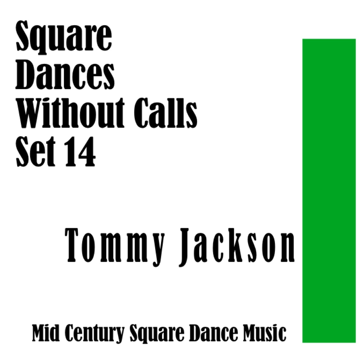Square Dances Without Calls Set 14: Tommy Jackson: Mid Century Square Dance Music by Tommy Jackson album cover