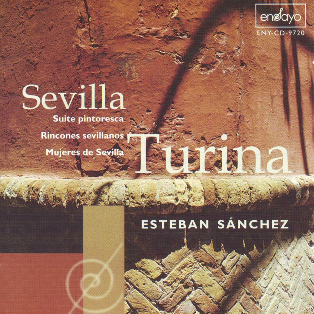 Turina: Mujeres de Sevilla - Rincones sevillanos - Sevilla, suite pintoresca by Esteban Sánchez album cover