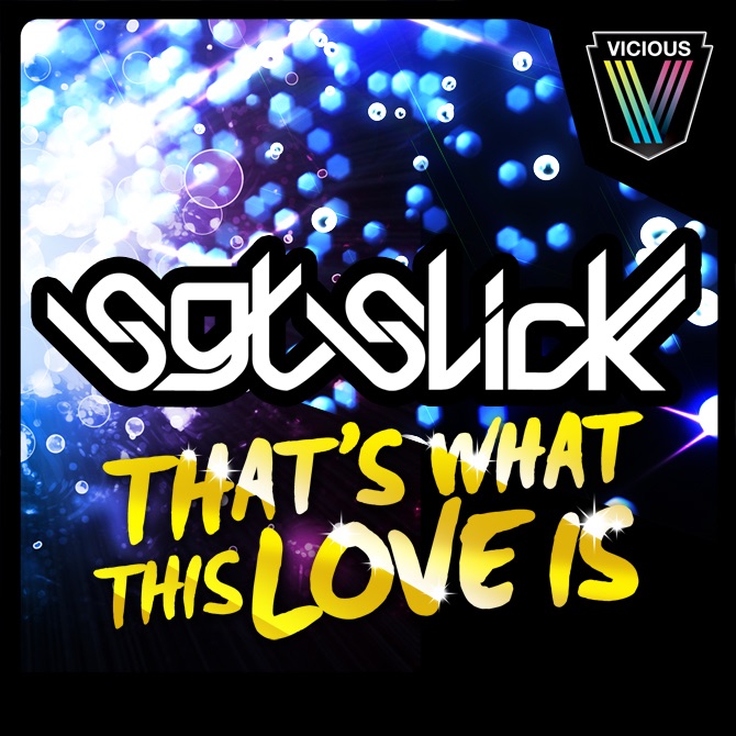 That's What This Love Is - EP by Sgt Slick album cover
