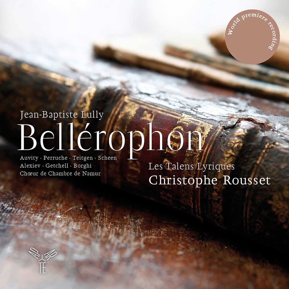 Bellérophon by Les Talens Lyriques, Christophe Rousset, Cyril Auvity, Céline Scheen, Evgueniy Alexiev & Robert Getchell album cover