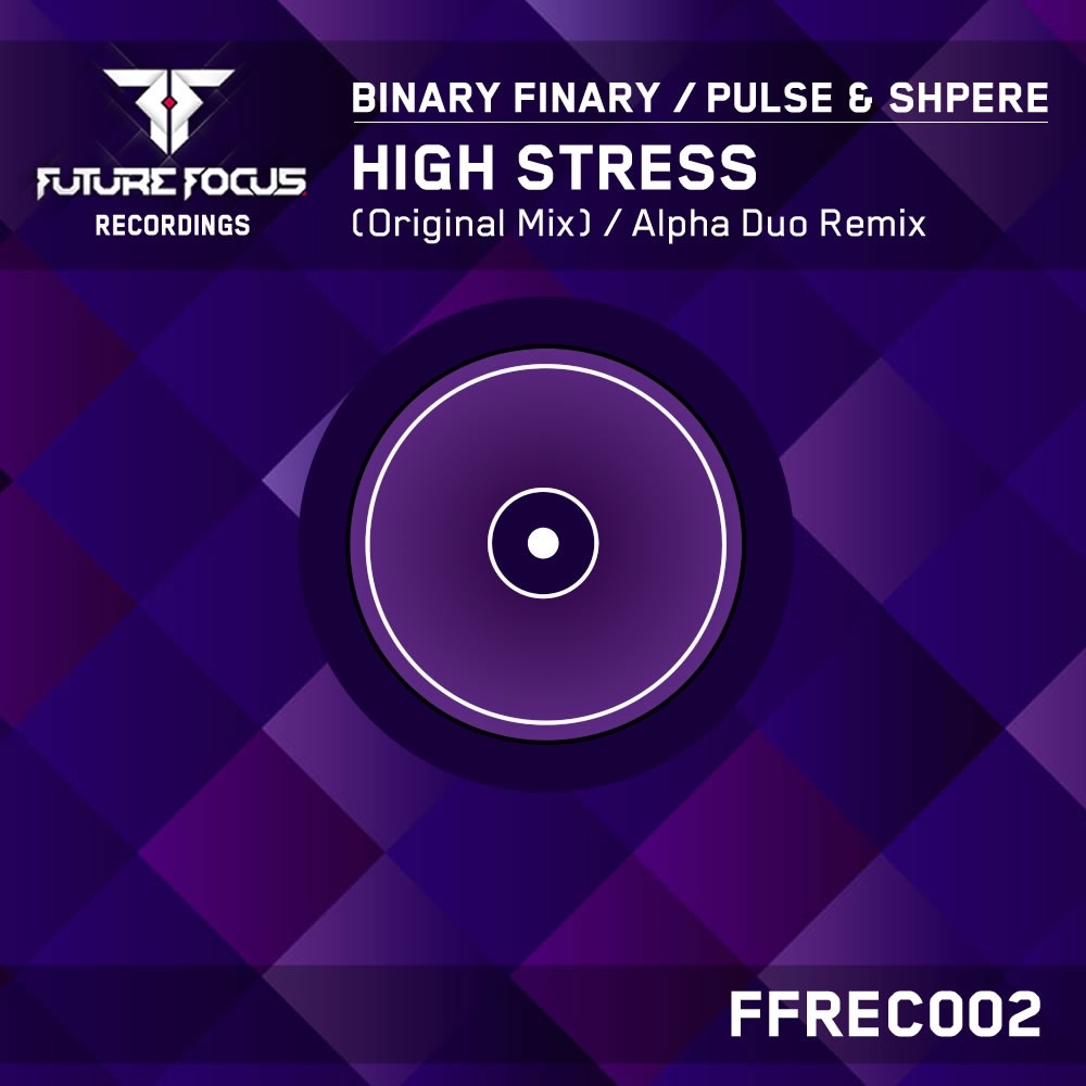 High Stress (Binary Finary vs. Pulse & Sphere) - Single by Binary Finary & Pulse & Sphere album cover