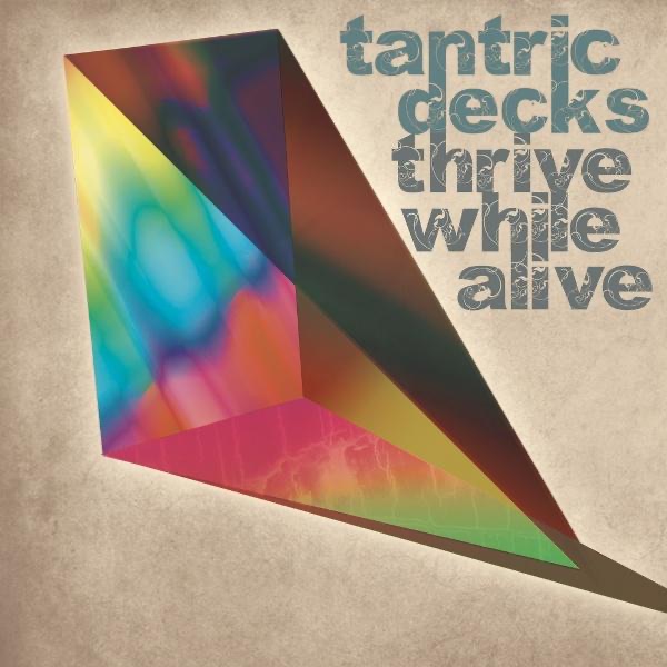 Thrive While Alive - EP by Tantric Decks album cover