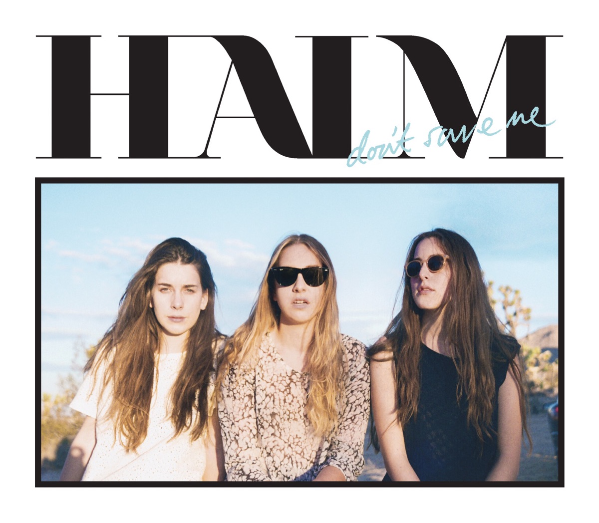 Don't Save Me - Single by HAIM album cover