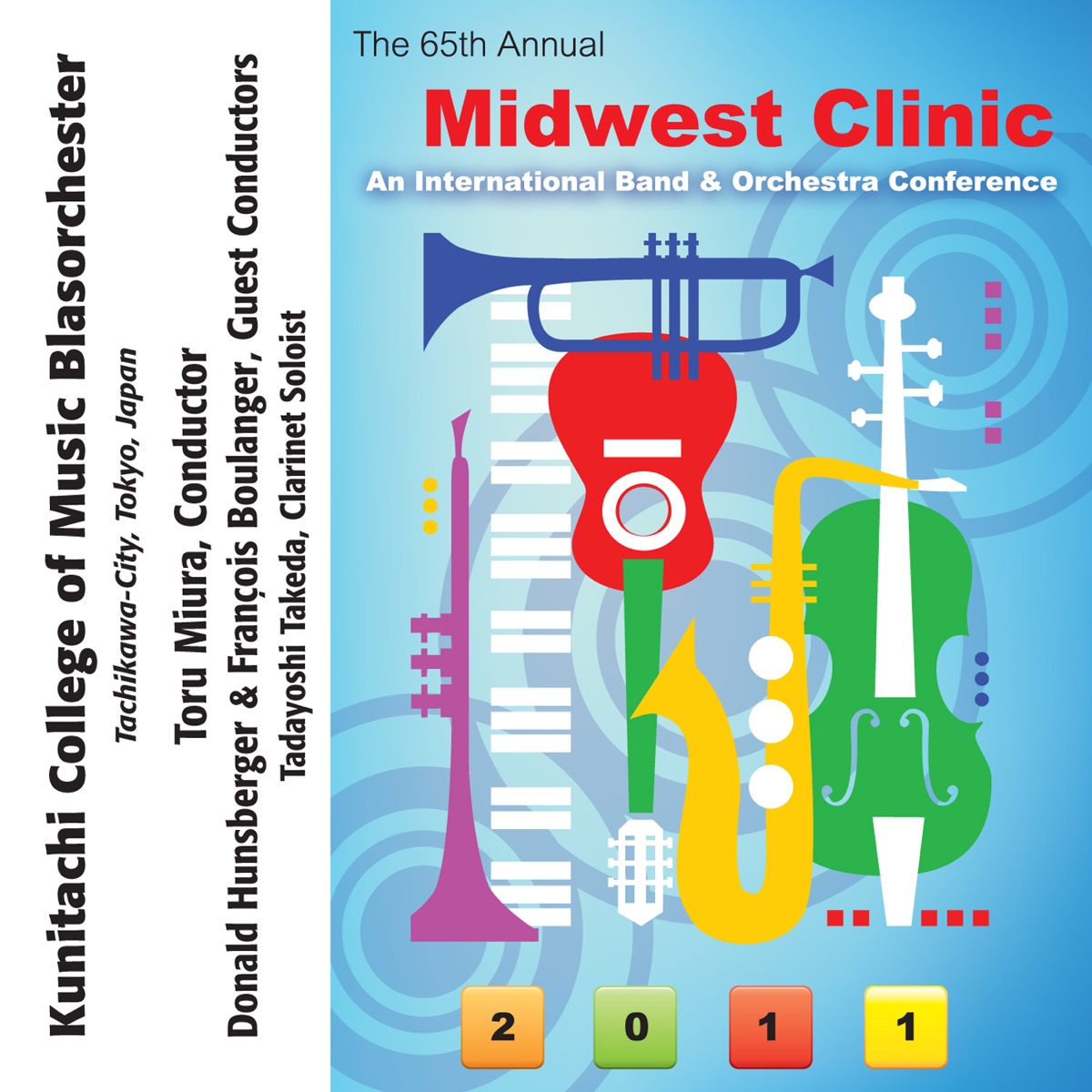 2011 Midwest Clinic: Kunitachi College of Music Blasorchester by Toru Miura, Kunitachi College of Music Blasorchester, Donald Hunsberger, Tadayoshi Takeda & François Boulanger album cover