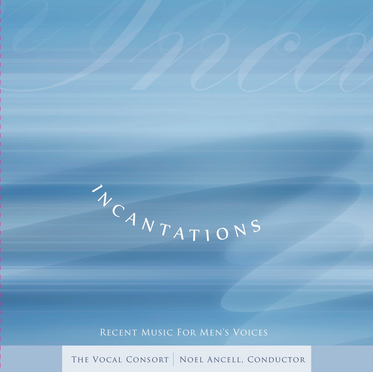 Incantations by The Vocal Consort album cover